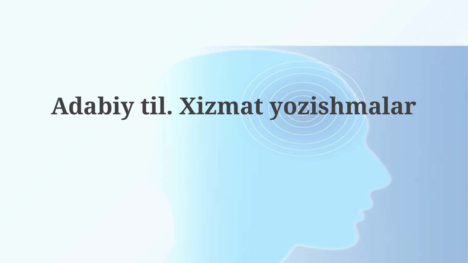 Badiiy til va xizmat yozishmalari