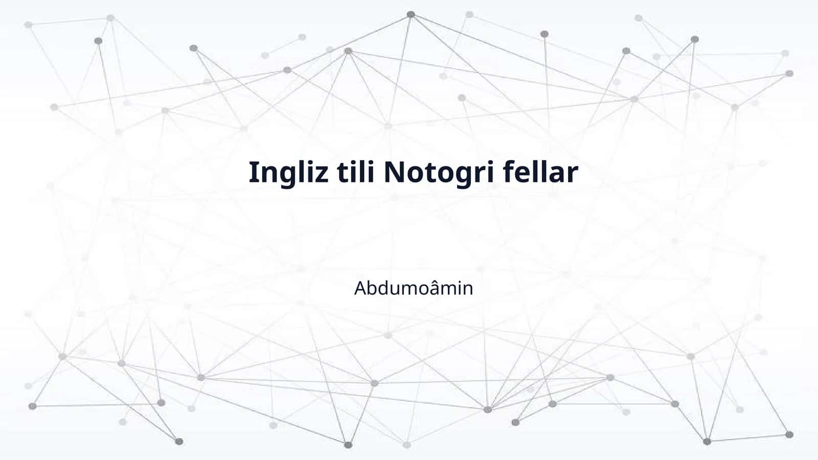 Ingliz tili Notogri fellar