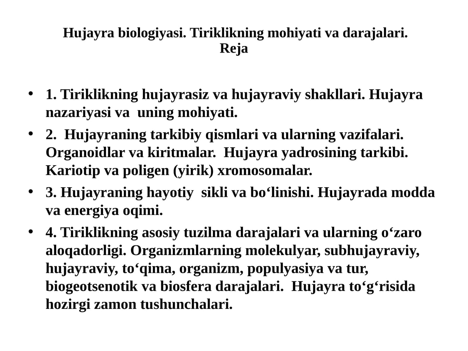 Hujayra biologiyasi. Tiriklikning mohiyati va darajalari