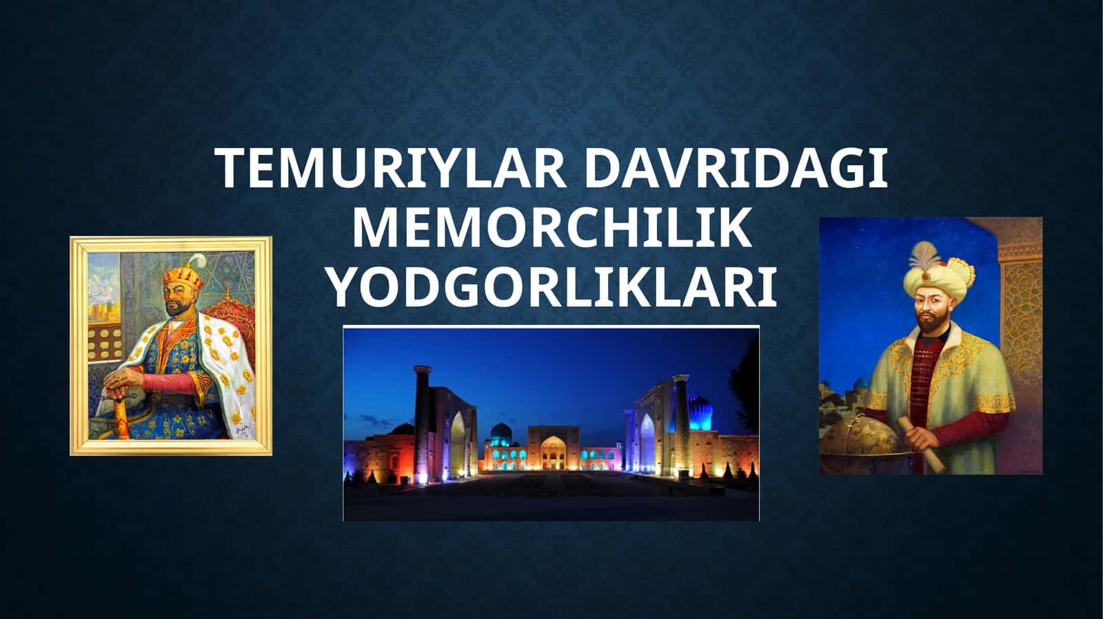 Temuriylar davridagi memorchilik yodgorliklari