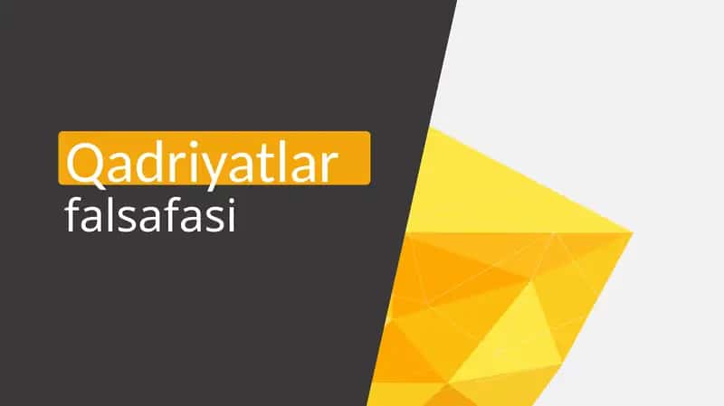 qadriyatlar falsafasi
