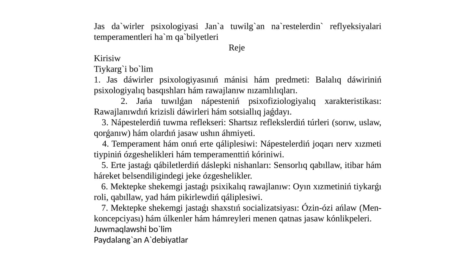 Jas da`wirler psixologiyasi Jan`a tuwilg`an na`restelerdin` reflyeksiyalari temperamentleri ha`m qa`bilyetleri