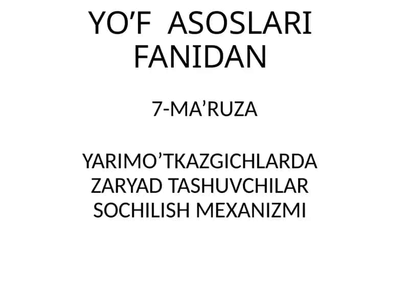 Yarimo'tkazgichlarda Zaryad Tashuvchilar Sochilish Mexanizmi