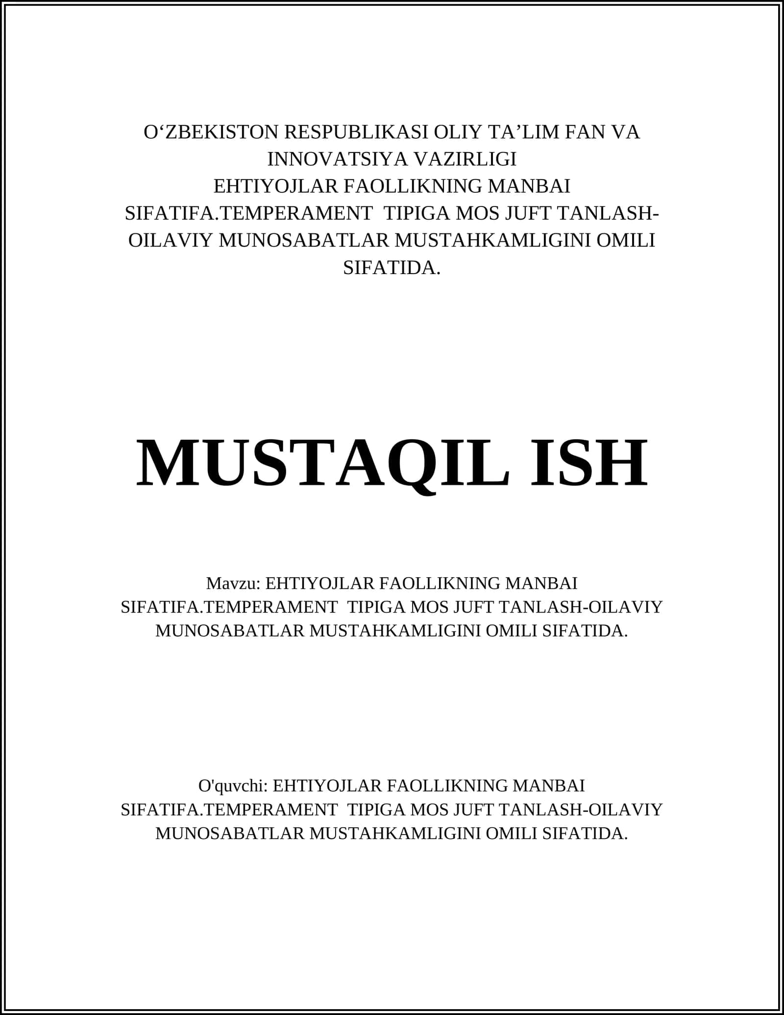 EHTIYOJLAR FAOLLIKNING MANBAI SIFATIFA.TEMPERAMENT TIPIGA MOS JUFT TANLASH-OILAVIY MUNOSABATLAR MUSTAHKAMLIGINI OMILI SIFATIDA