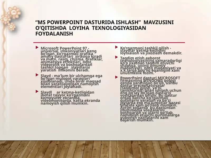 “MS POWERPOINT DASTURIDA ISHLASH” MAVZUSINI O’QITISHDA LOYIHA TEXNOLOGIYASIDAN FOYDALANISH