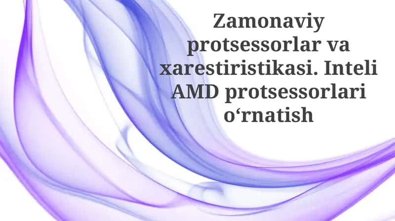 Zamonaviy Protsessorlar