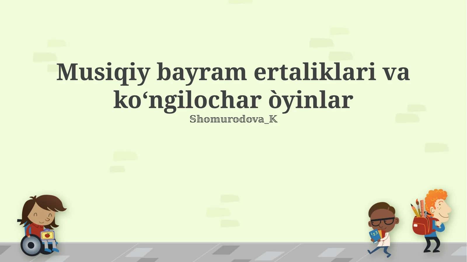 Musiqiy bayram ertaliklari va koʻngilochar òyinlar