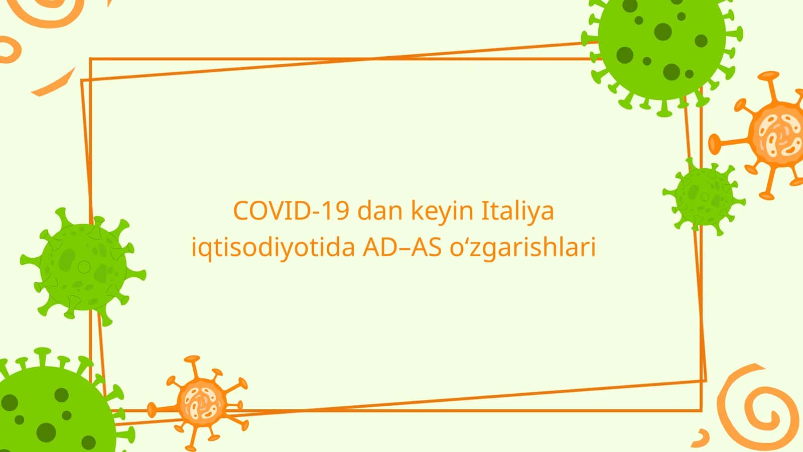 COVID-19 dan keyin Italiya iqtisodiyotida AD–AS o‘zgarishlari