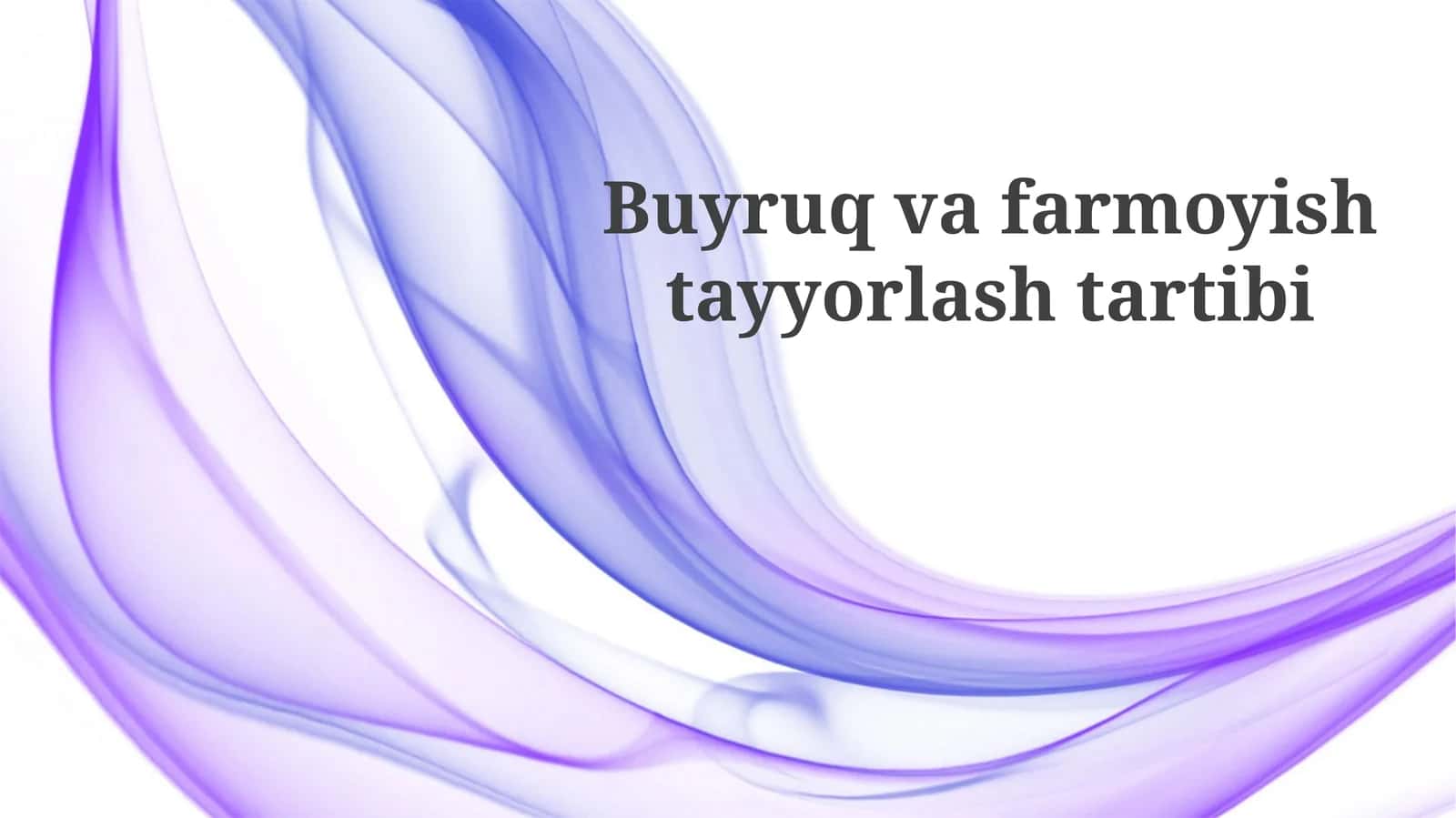 Buyruqvafarmoyishtayyorlashtartibi