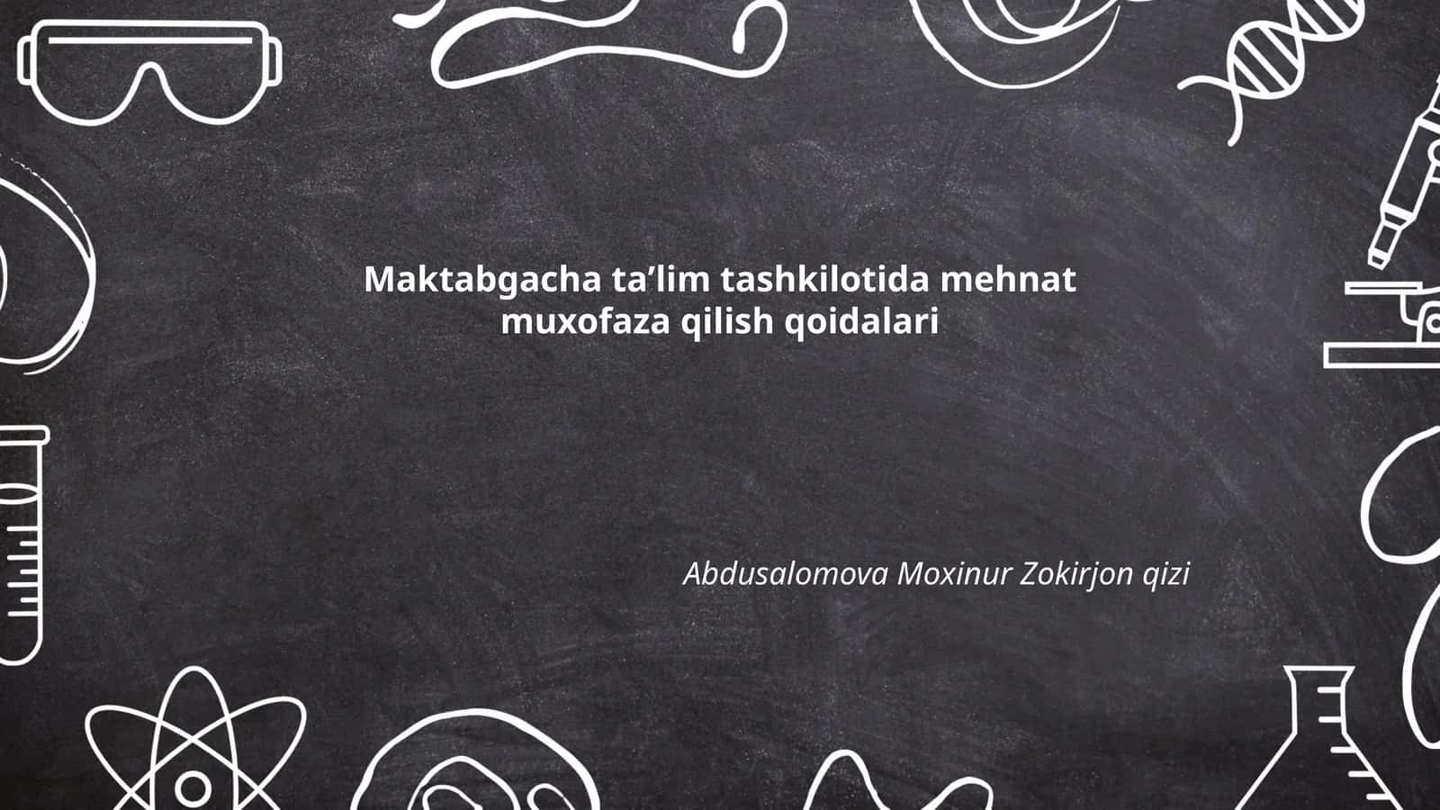 Maktabgacha taʼlim tashkilotida mehnat muxofaza qilish qoidalari