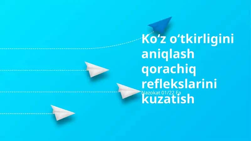 Koʻz oʻtkirligini baholash: Qorachik reaksiyasi