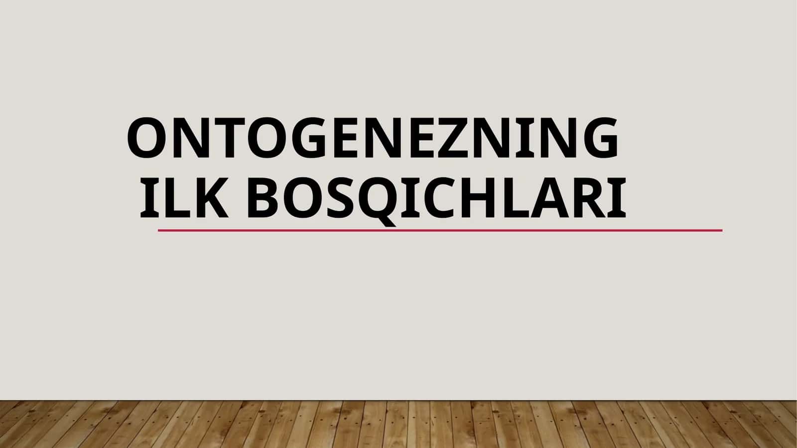 Ontogenezning ilk bosqichlari