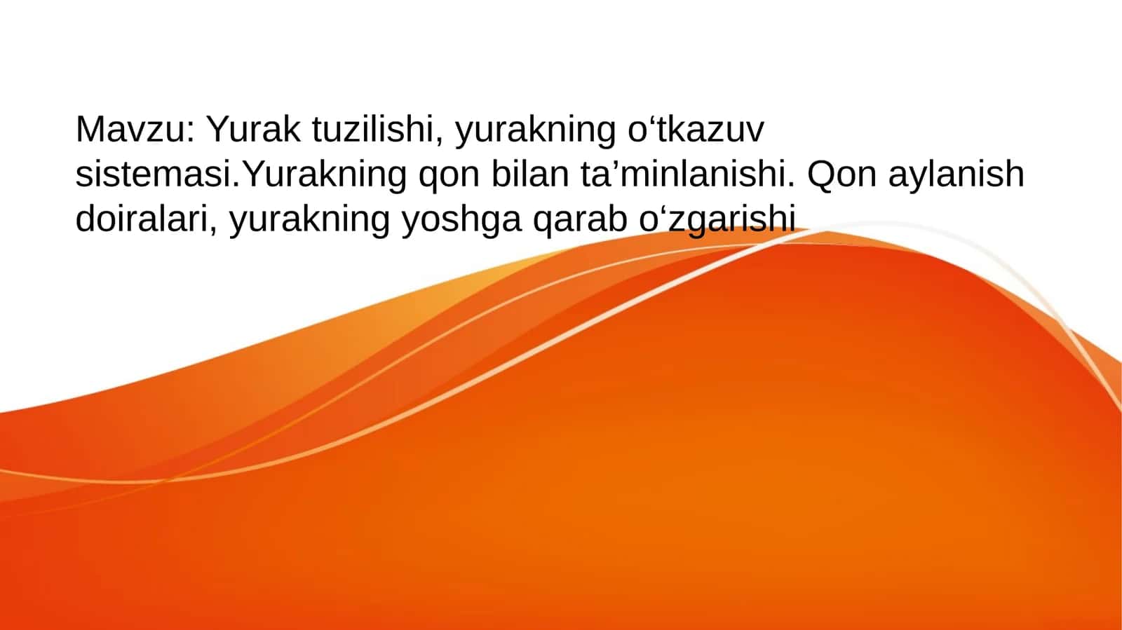 Yurak tuzilishi va o‘tkazuv sistemasi