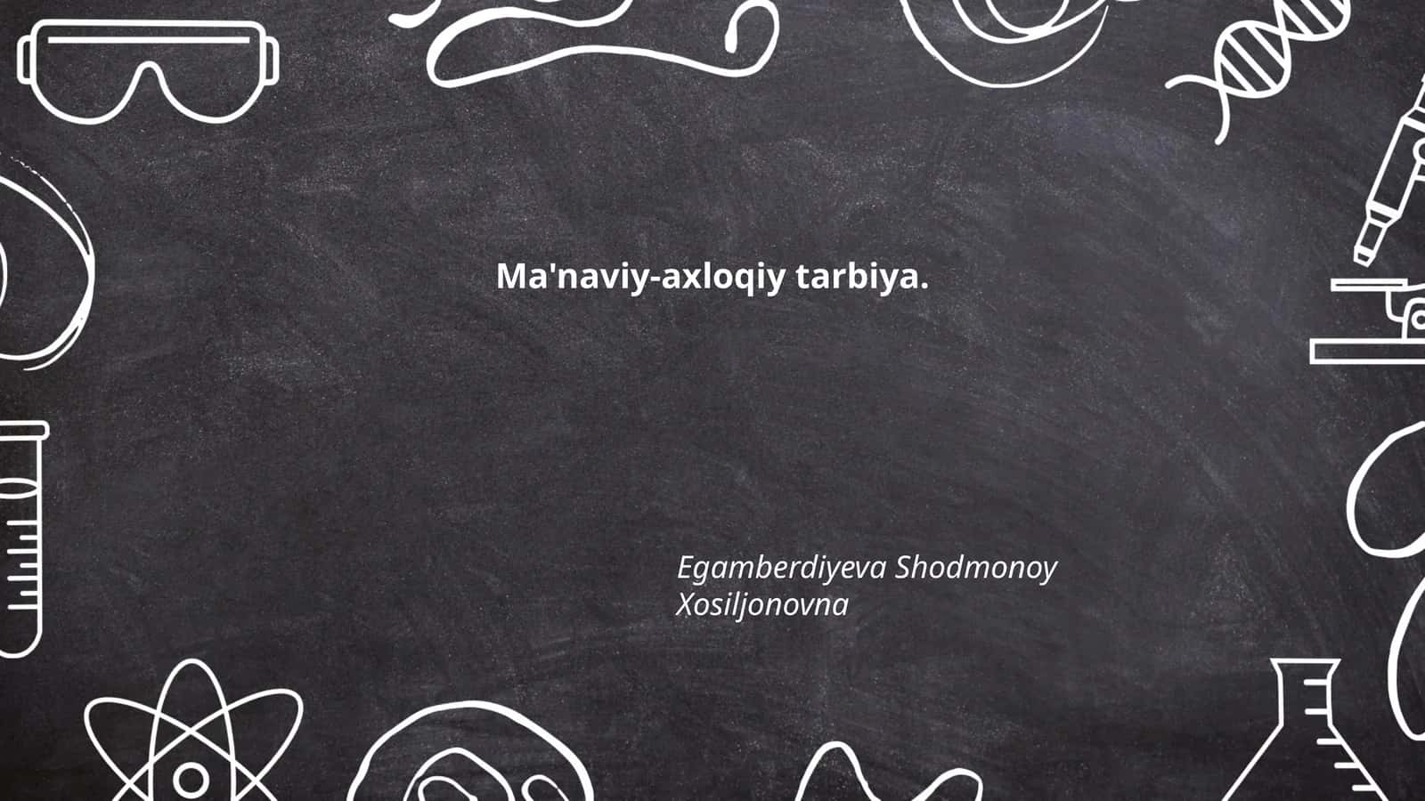 Ma'naviy-axloqiy tarbiya