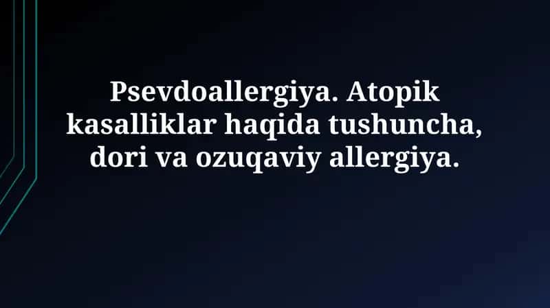 Psevdoallergiya: Ta'rif, Sabablari va Mexanizmlari