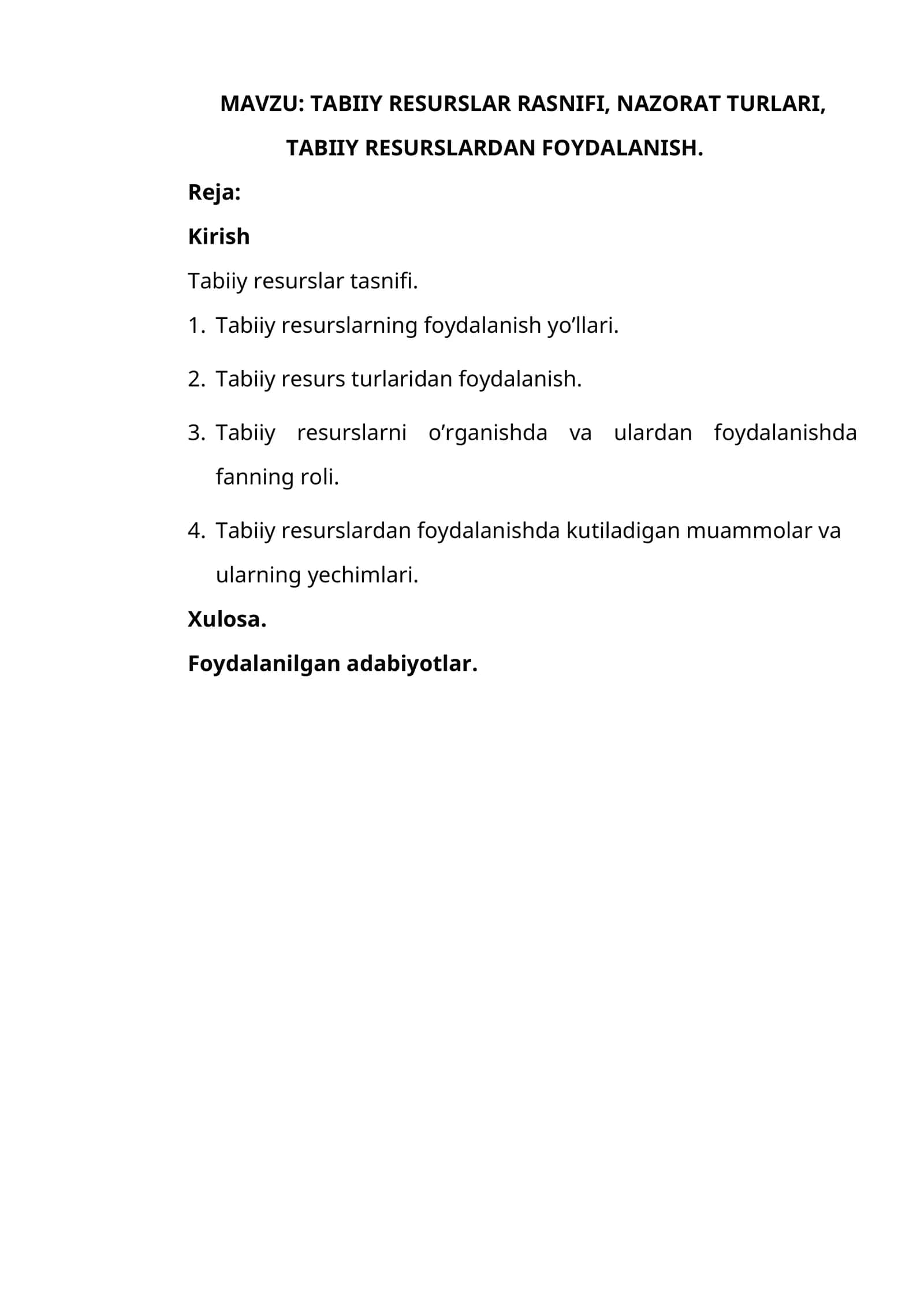 TABIIY RESURSLAR RASNIFI, NAZORAT TURLARI, TABIIY RESURSLARDAN FOYDALANISH