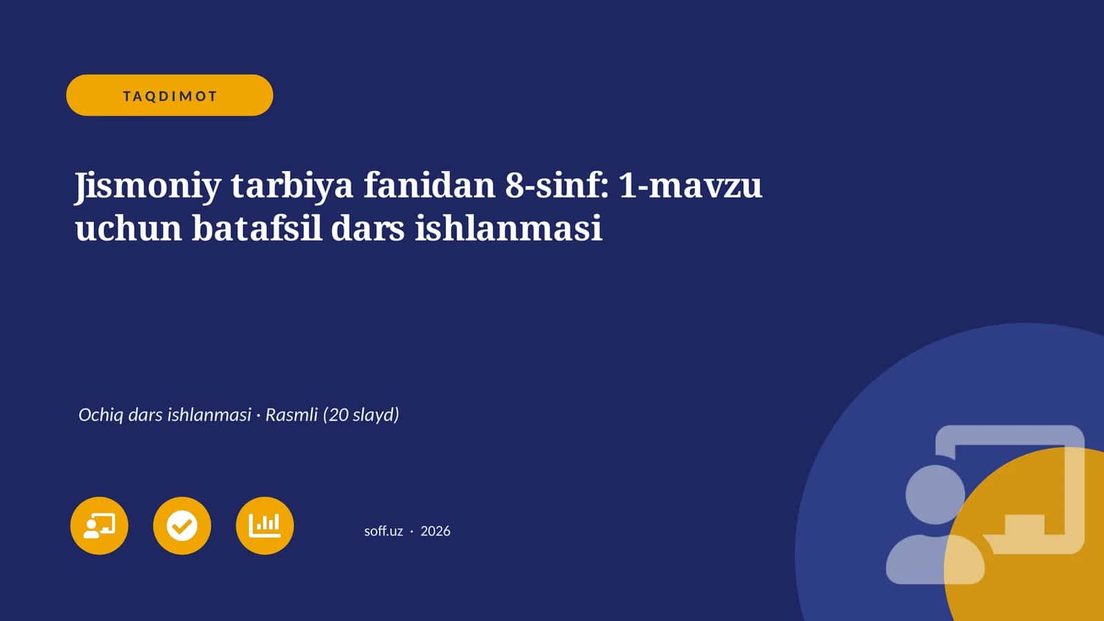 Jismoniy tarbiya fanidan 8-sinf: 1-mavzu uchun batafsil dars ishlanmasi