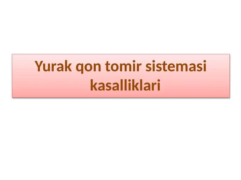 Yurak qon tomir sistemasi kasalliklari