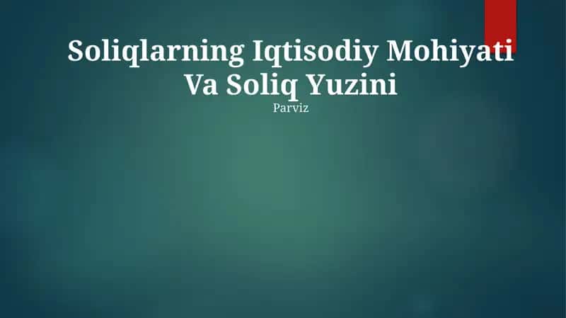 Soliqlarning Iqtisodiy Mohiyati Va Soliq Yuzini