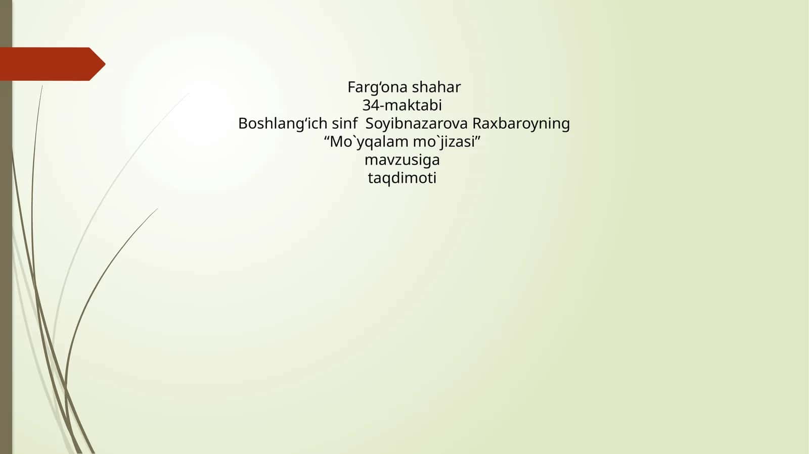 “Mo`yqalam mo`jizasi” mavzusiga taqdimoti