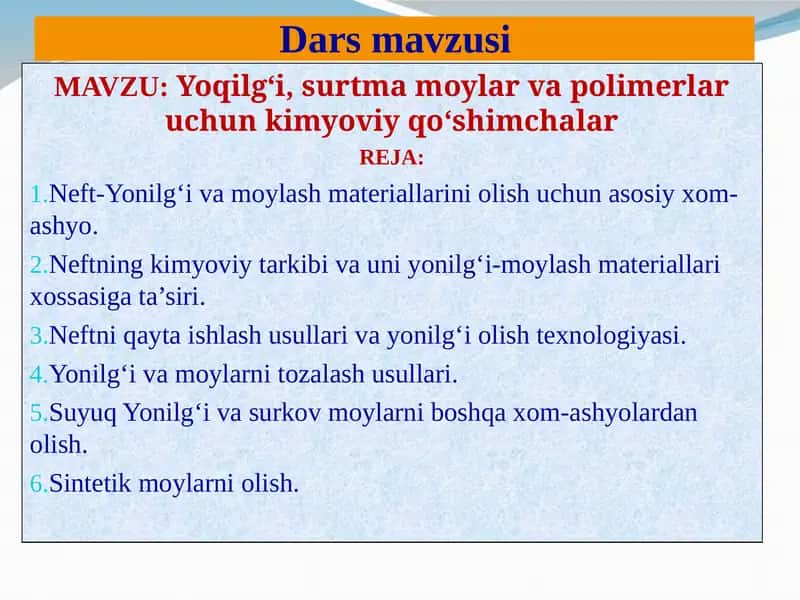 Neft-Yonilg‘i va moylash materiallarini olish uchun asosiy xom-ashyo