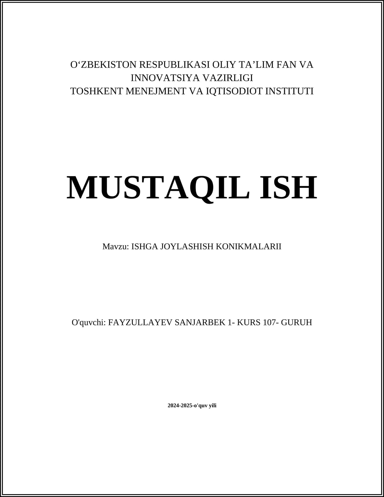 MUSTAQIL ISH Mavzu: ISHGA JOYLASHISH KONIKMALARII