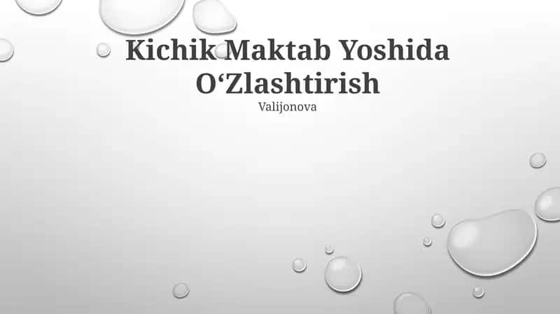 Kichik Maktab Yoshida OʻZlashtirish