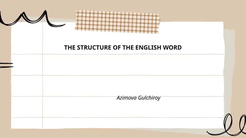 THE STRUCTURE OF THE ENGLISH WORD