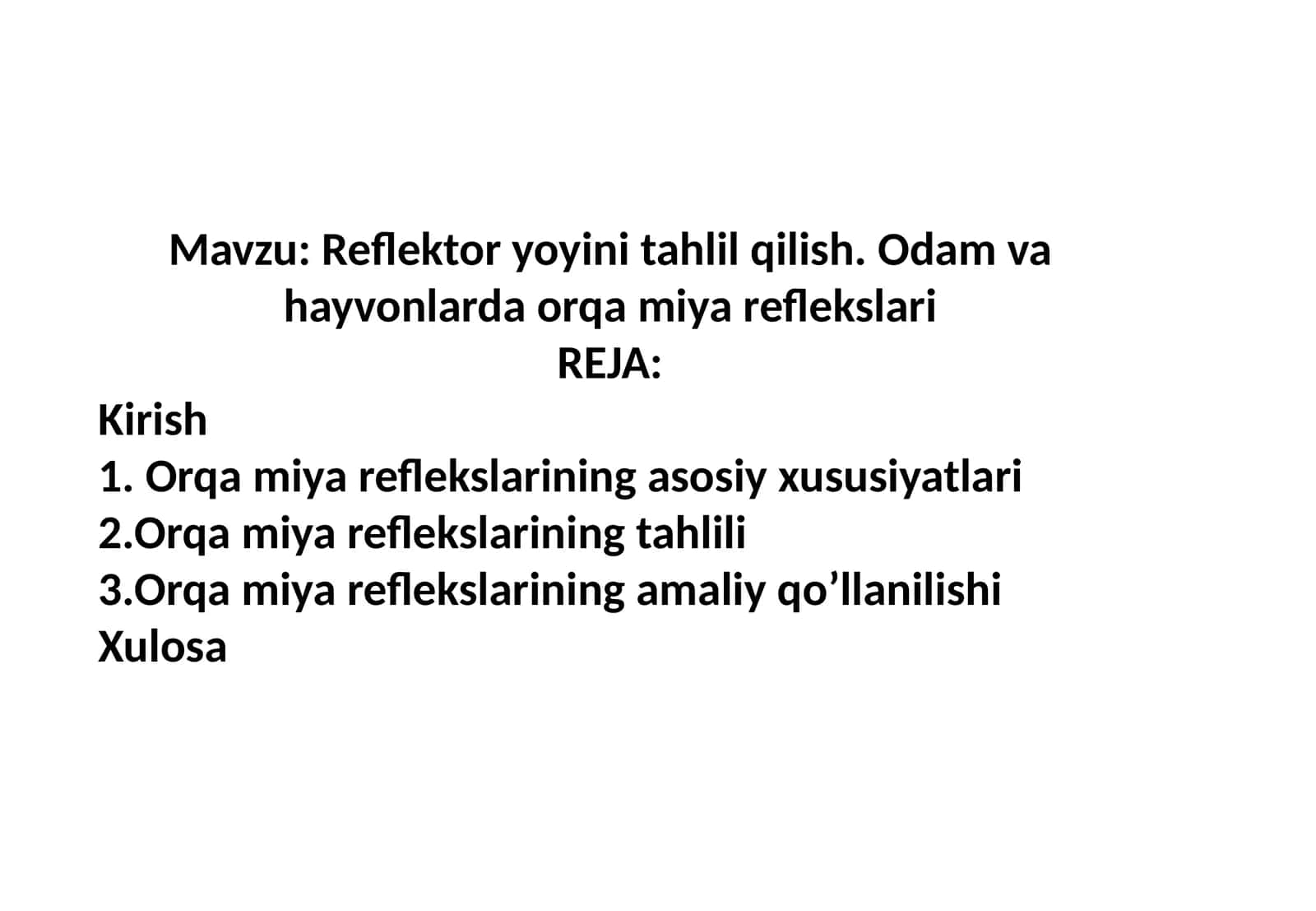 Reflektor yoyini tahlil qilish. Odam va hayvonlarda orqa miya reflekslari