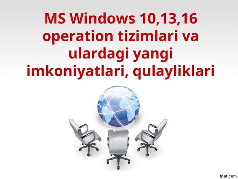 MS Windows 10,13,16 operation tizimlari va ulardagi yangi imkoniyatlari