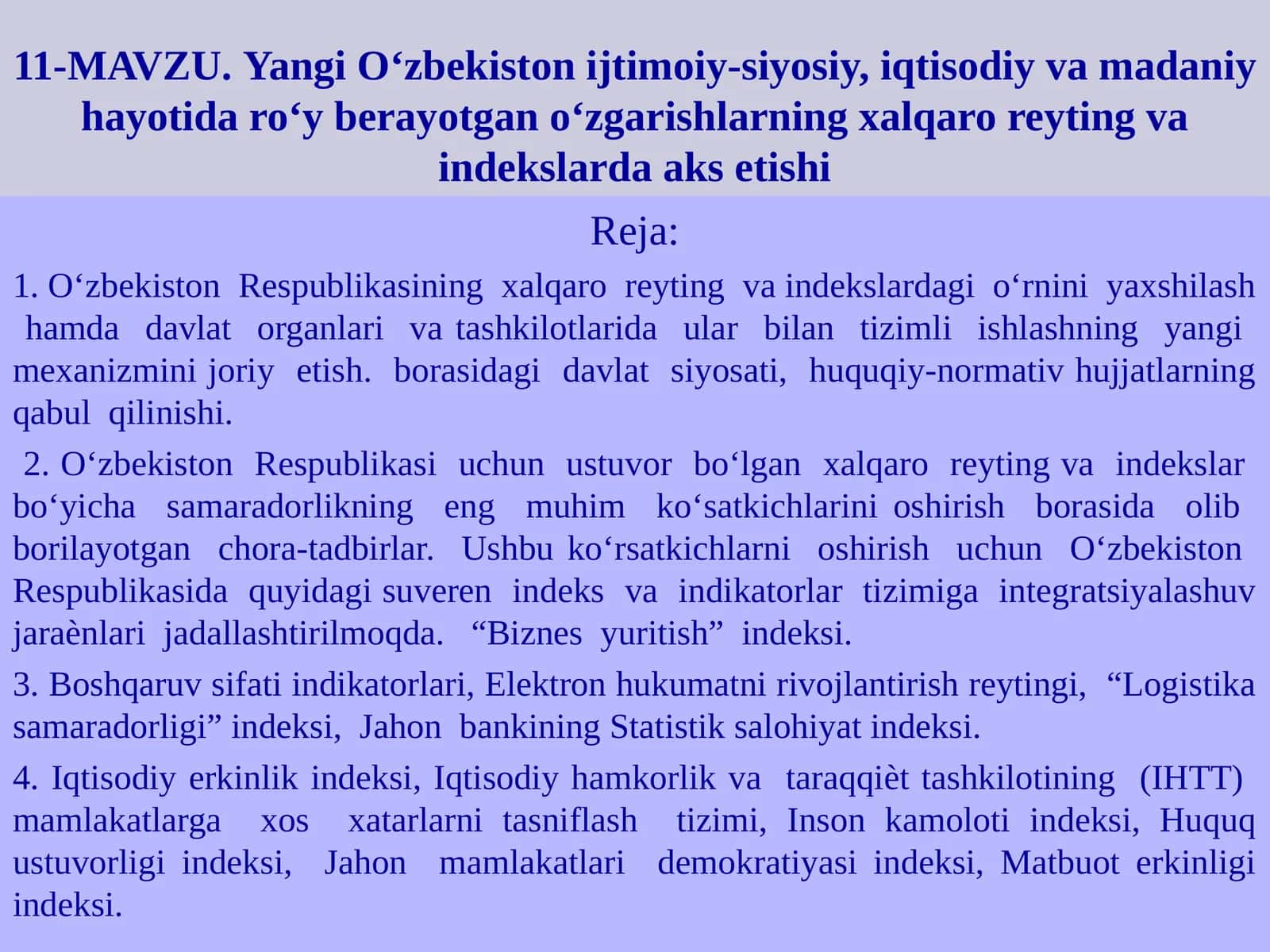 Yangi O‘zbekiston ijtimoiy-siyosiy, iqtisodiy va madaniy hayotida roʻy berayotgan oʻzgarishlarining xalqaro reyting va indekslarda aks etishi