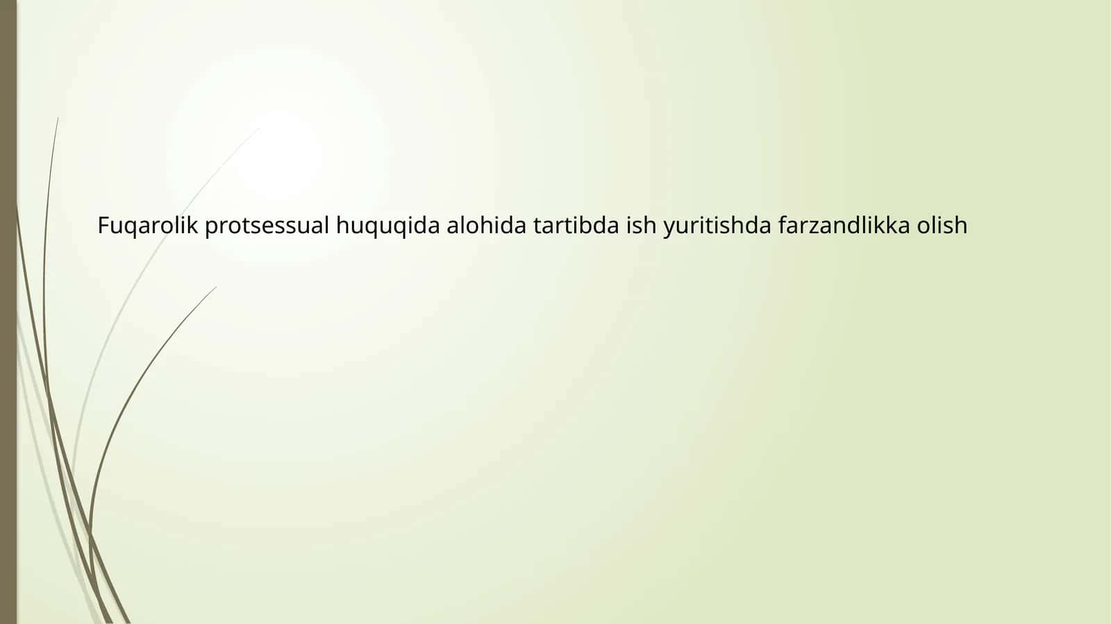 Fuqarolik protsessual huquqida alohida tartibda ish yuritishda farzandlikka olish