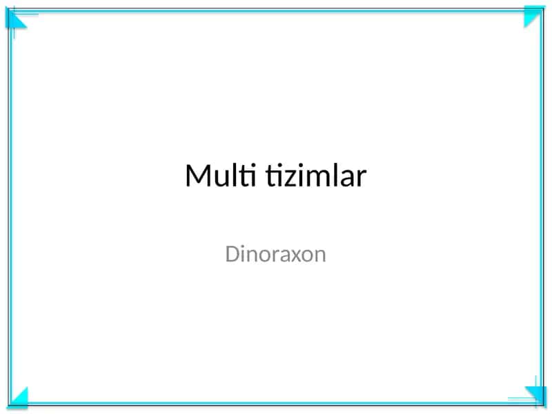 Multi tizimlar