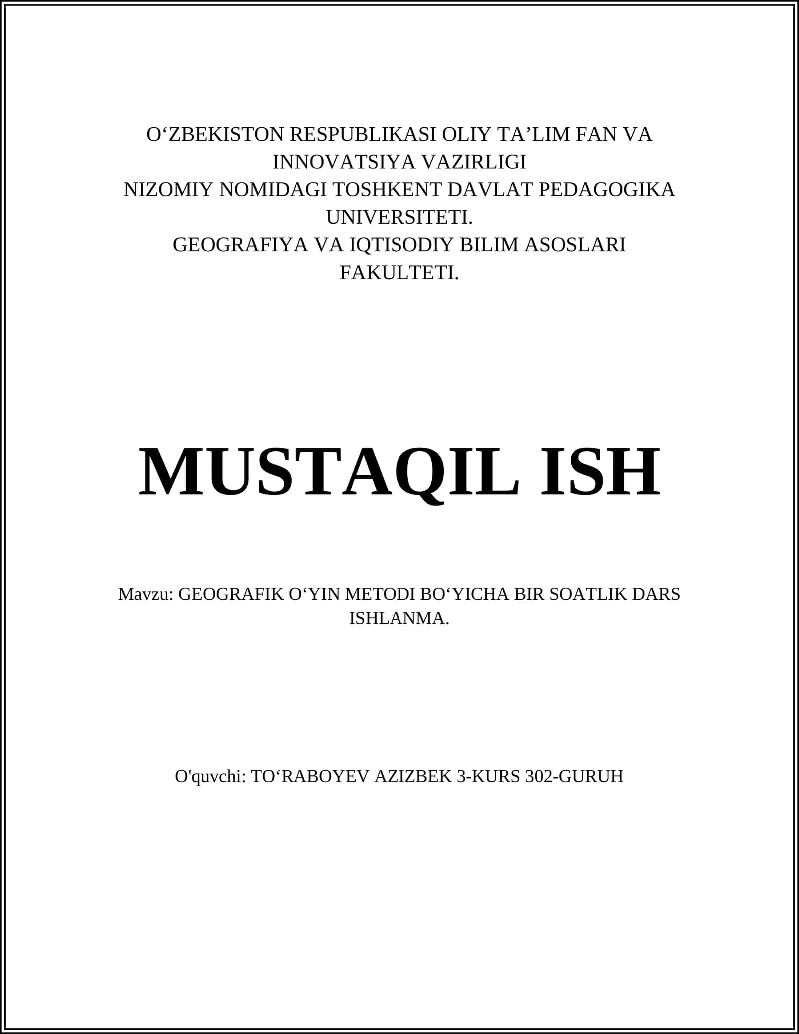 GEOGRAFIK O‘YIN METODI BO‘YICHA BIR SOATLIK DARS ISHLANMA