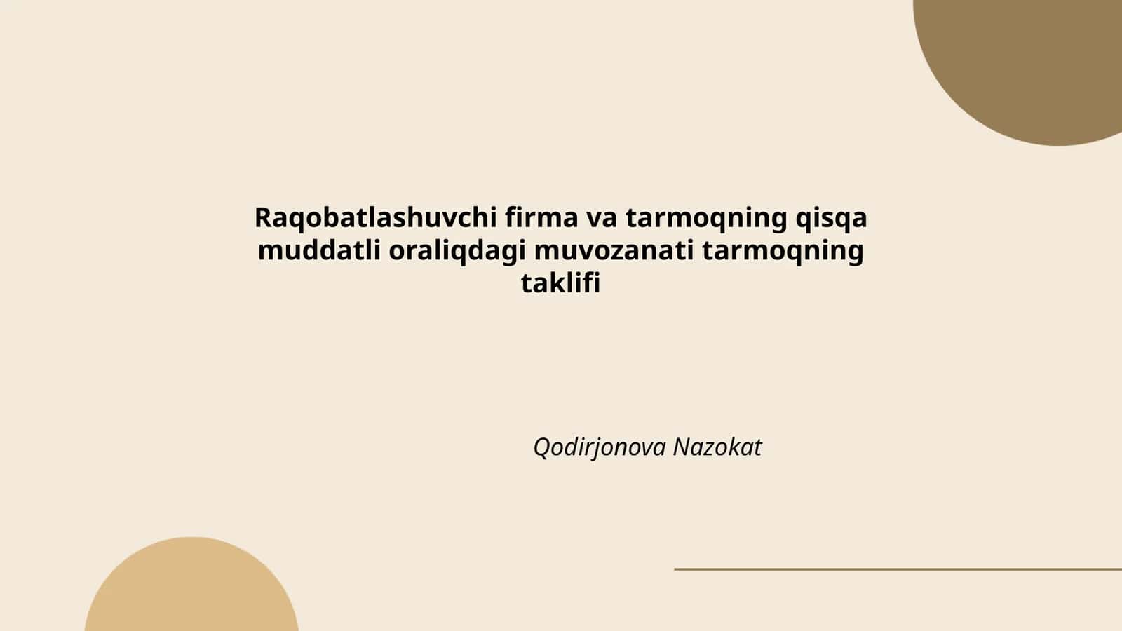 Raqobatlashuvchi firma va tarmoqning qisqa muddatli oraliqdagi muvozanati tarmoqning taklifi