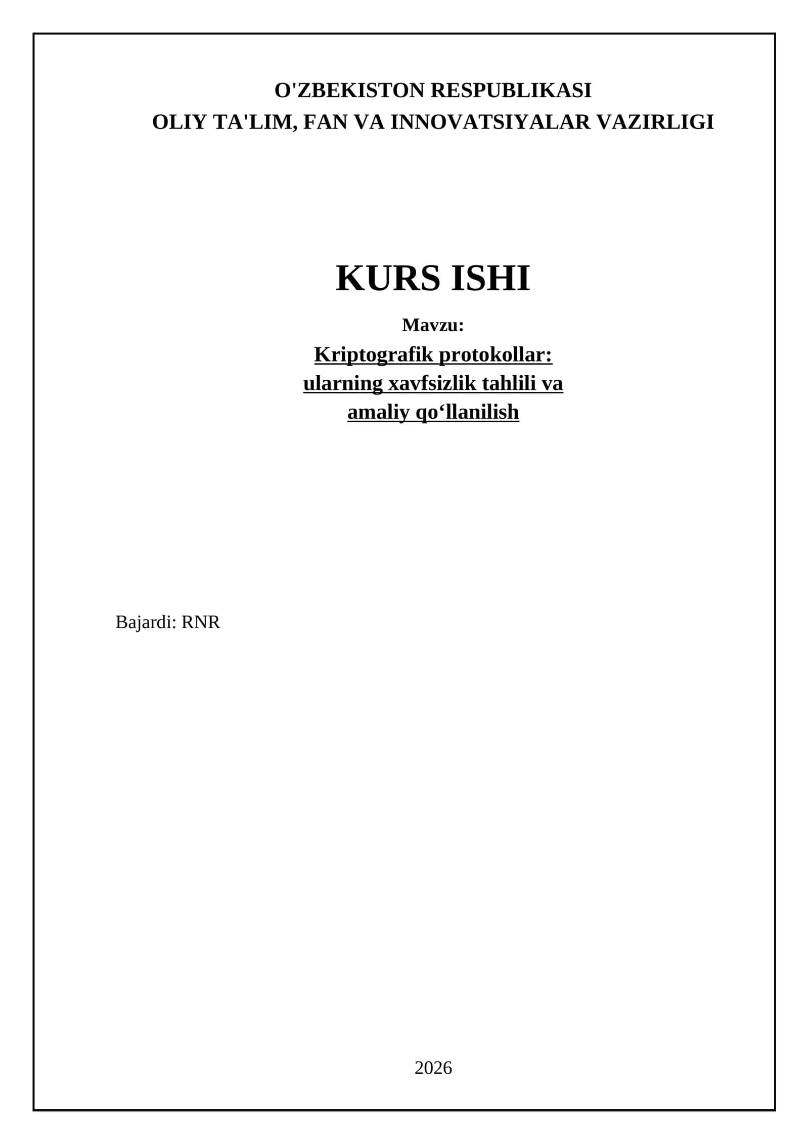 Kriptografik protokollar: ularning xavfsizlik tahlili va amaliy qo‘llanilish