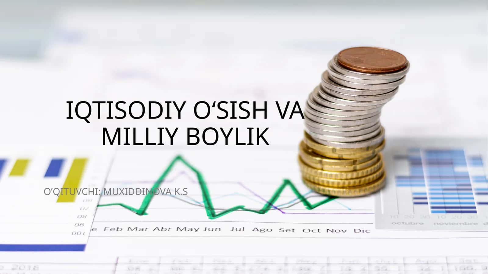 IQTISODIY o‘SISH VA MILLIY BOYLIK
