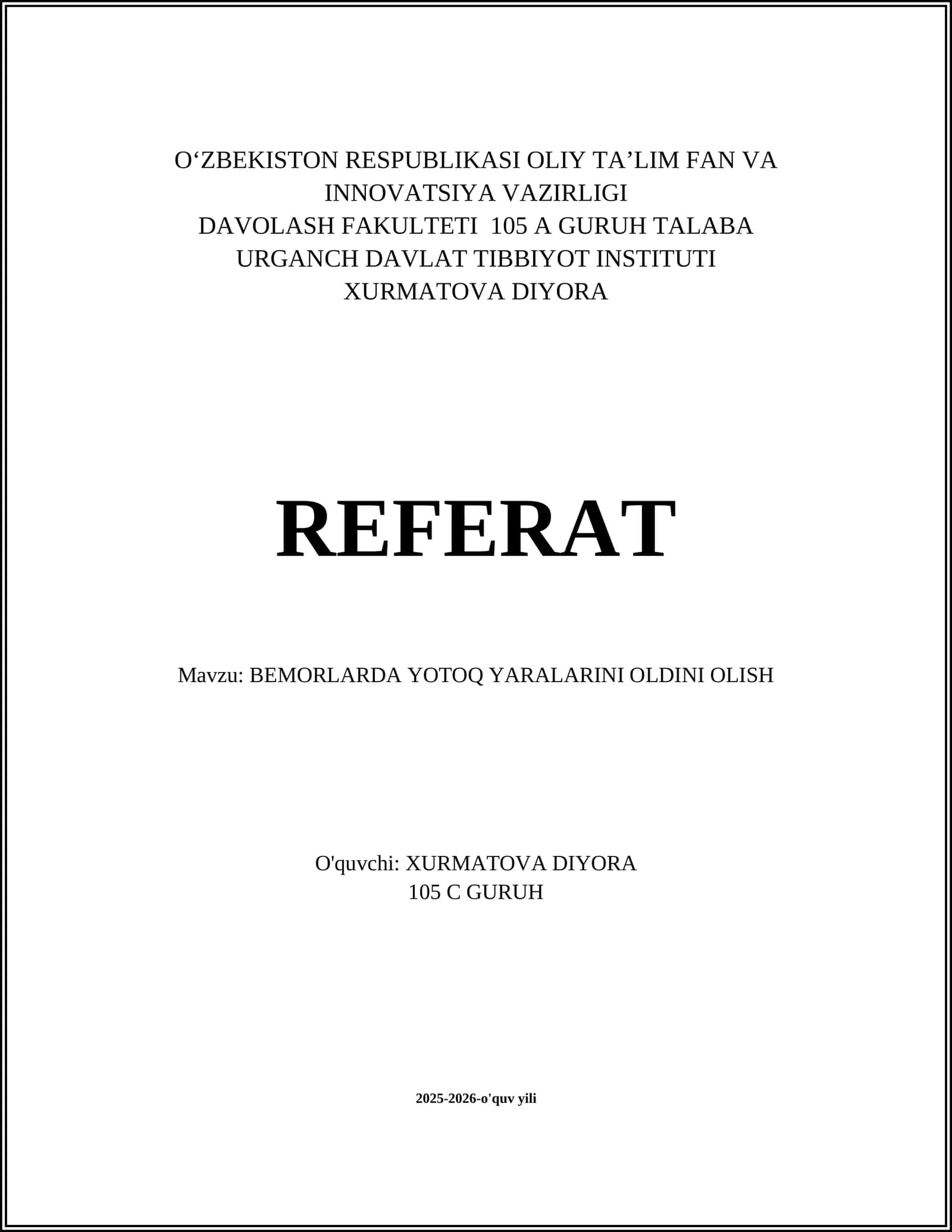 YOTOQ YARALARINI OLDINI OLISH REFERAT