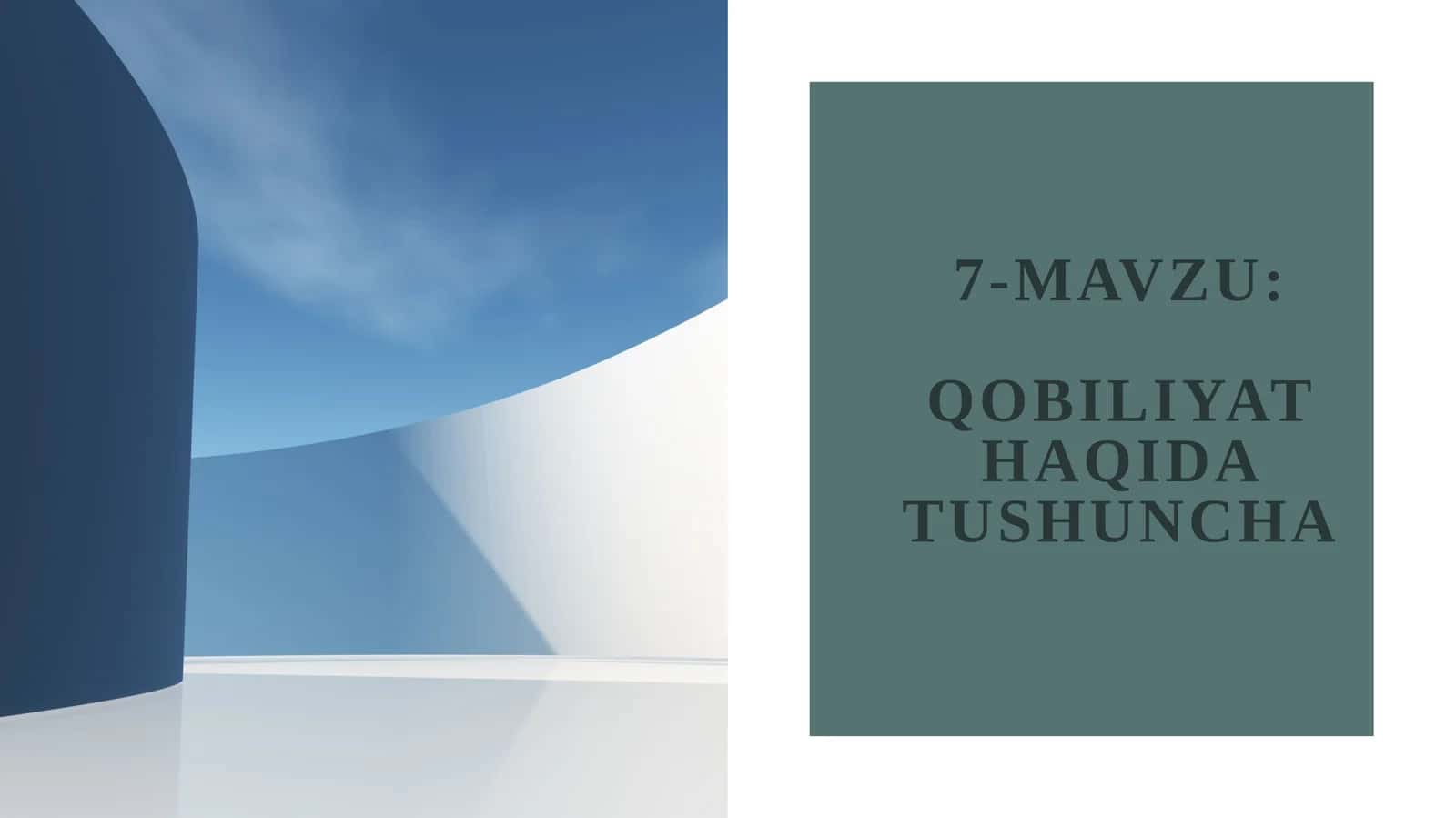 7-mavzu: Qobiliyat haqida tushuncha