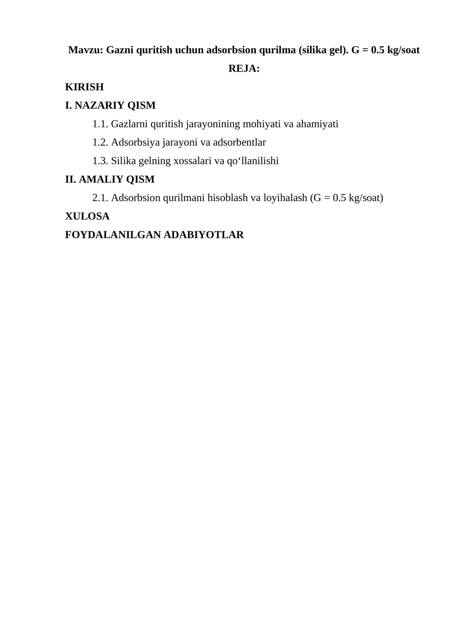 Gazni quritish uchun adsorbsion qurilma (silika gel). G = 0.5 kg/soat
