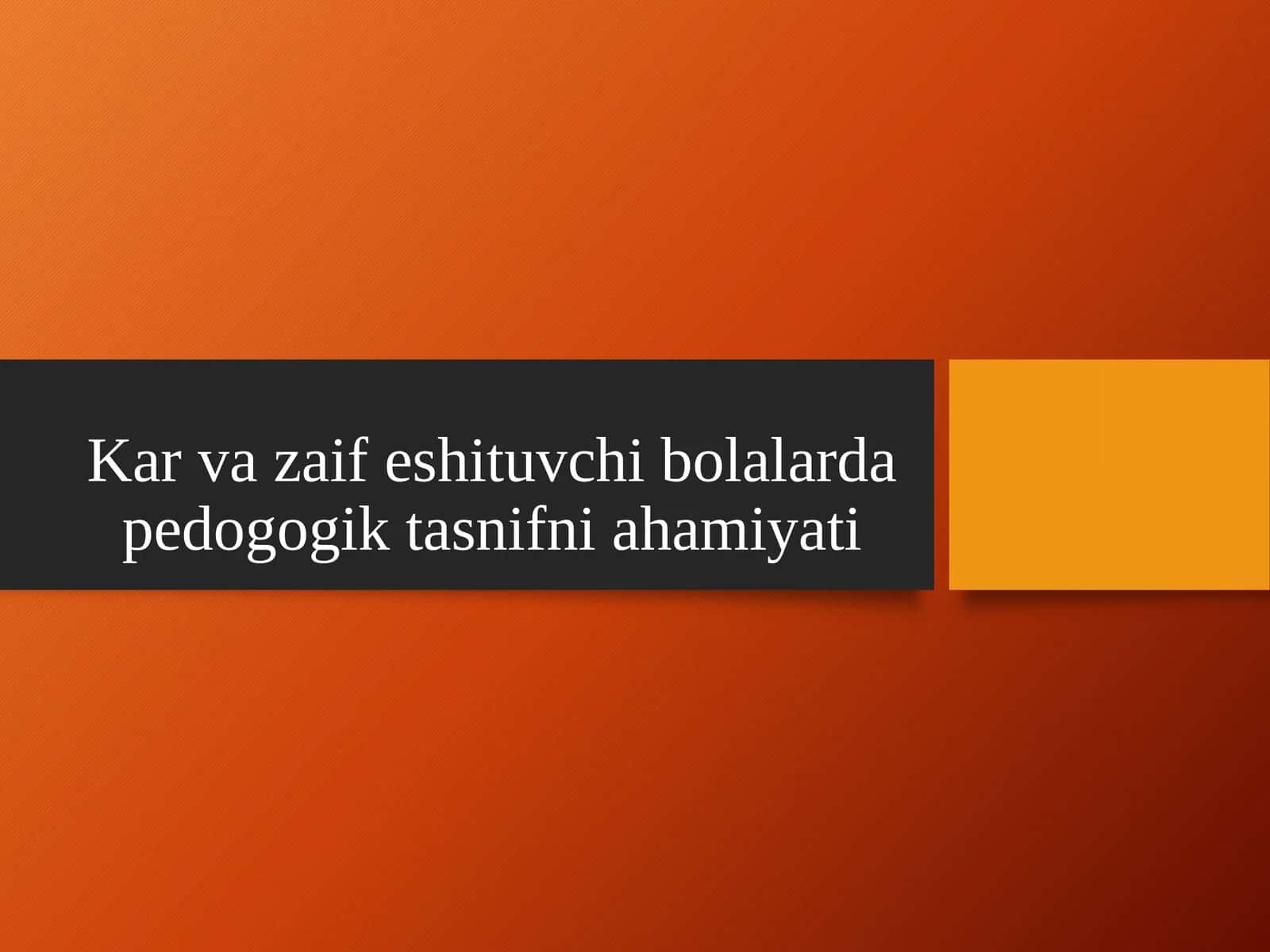 Karvazaifeshituvchibolalardapedogogiktasnifniahamiyati