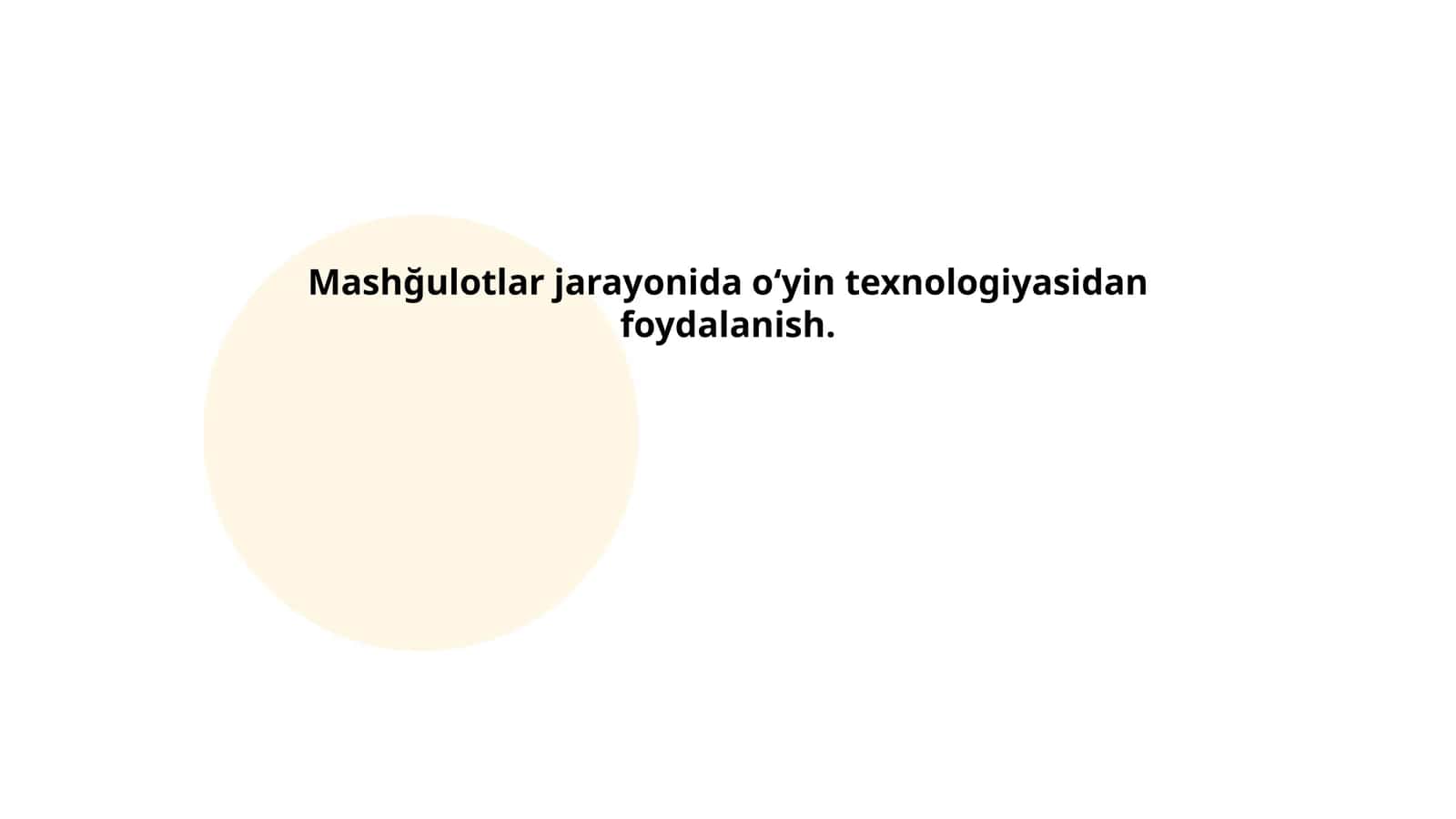 Mashğulotlar jarayonida oʻyin texnologiyasidan foydalanish