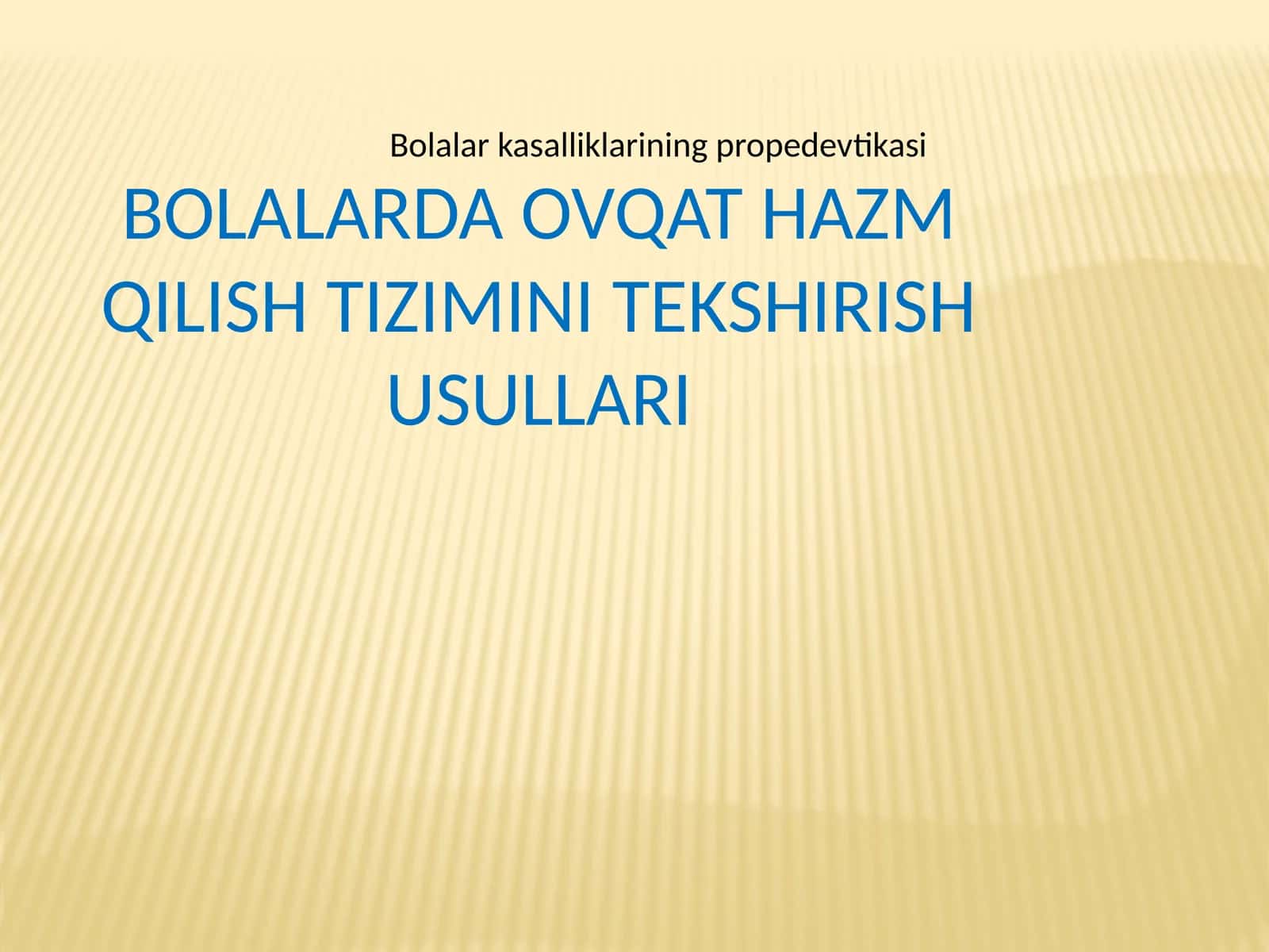 Bolalarda ovqat hazm qilish tizimini tekshirish usullari