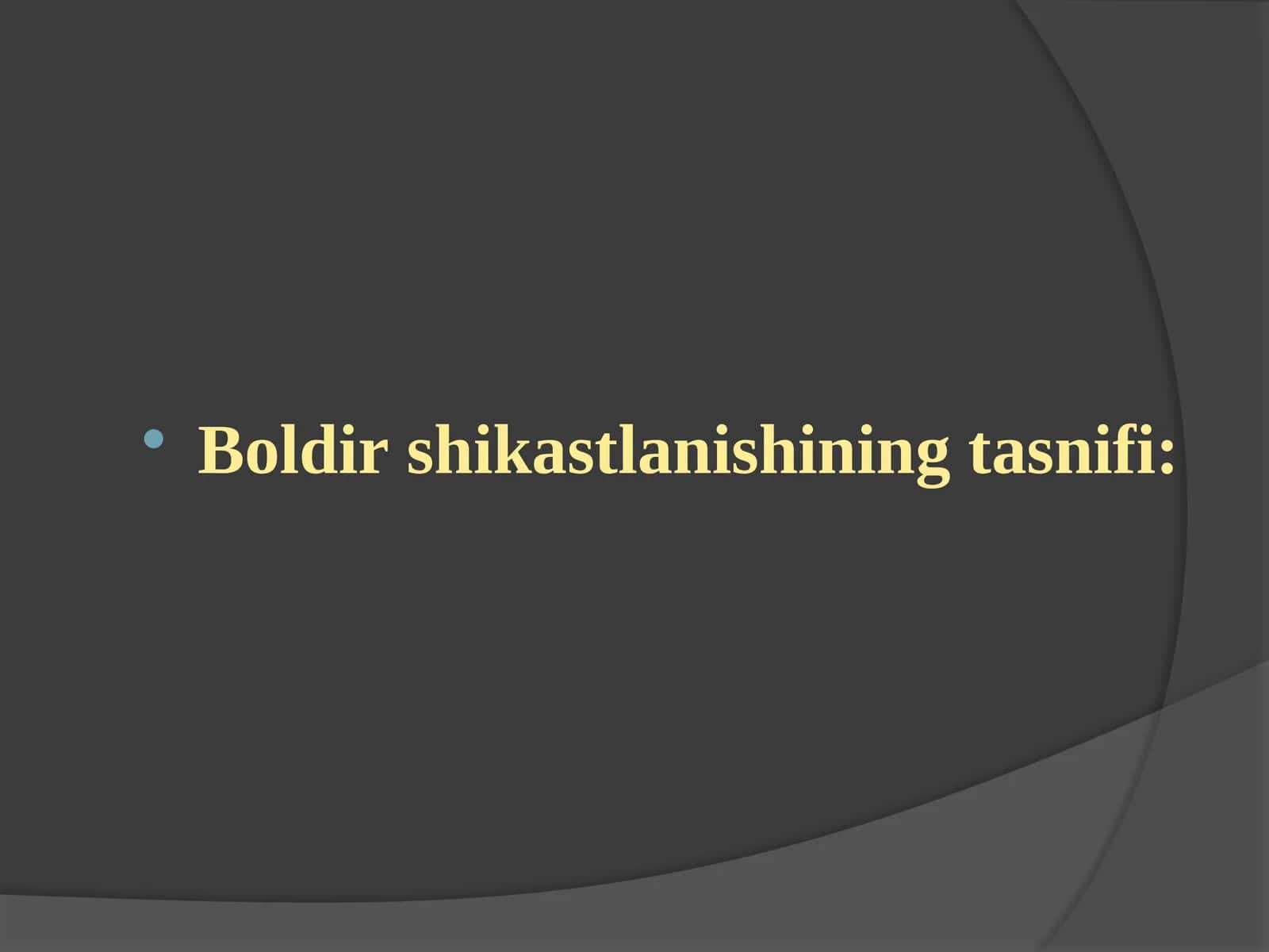 Boldirshikastlanishining tasnifi