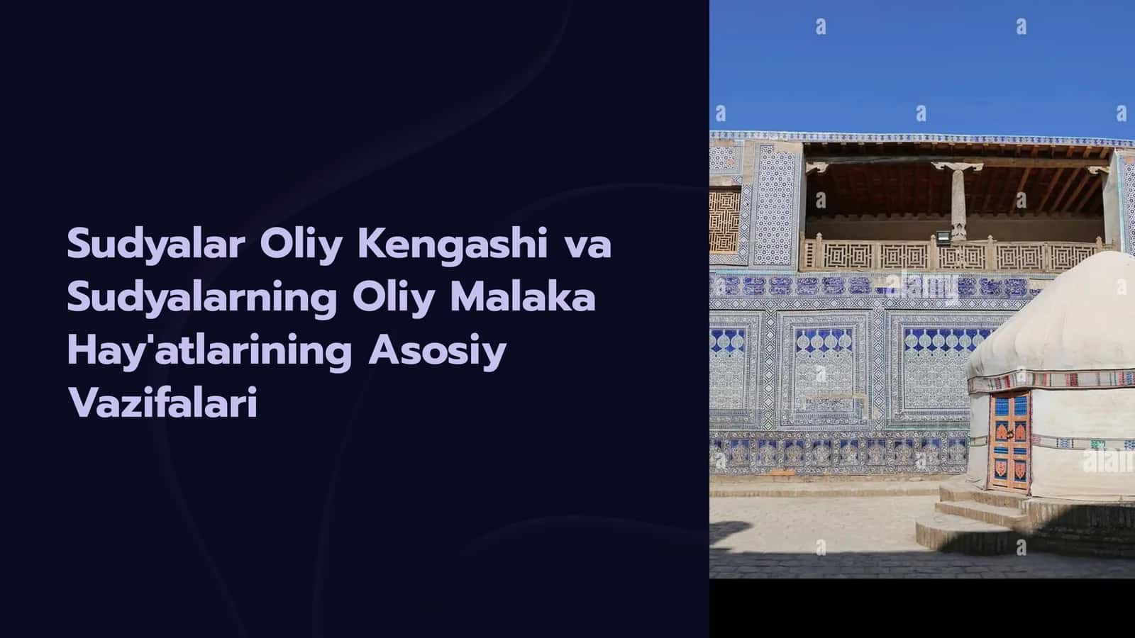 Sudyalar Oliy Kengashi va Sudyalarning Oliy Malaka Hay'atlarining Asosiy Vazifalari