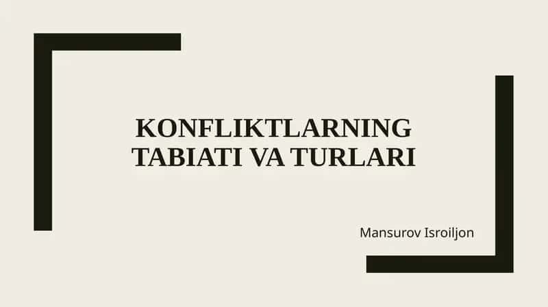 Konfliktlarning tabiati va turlari