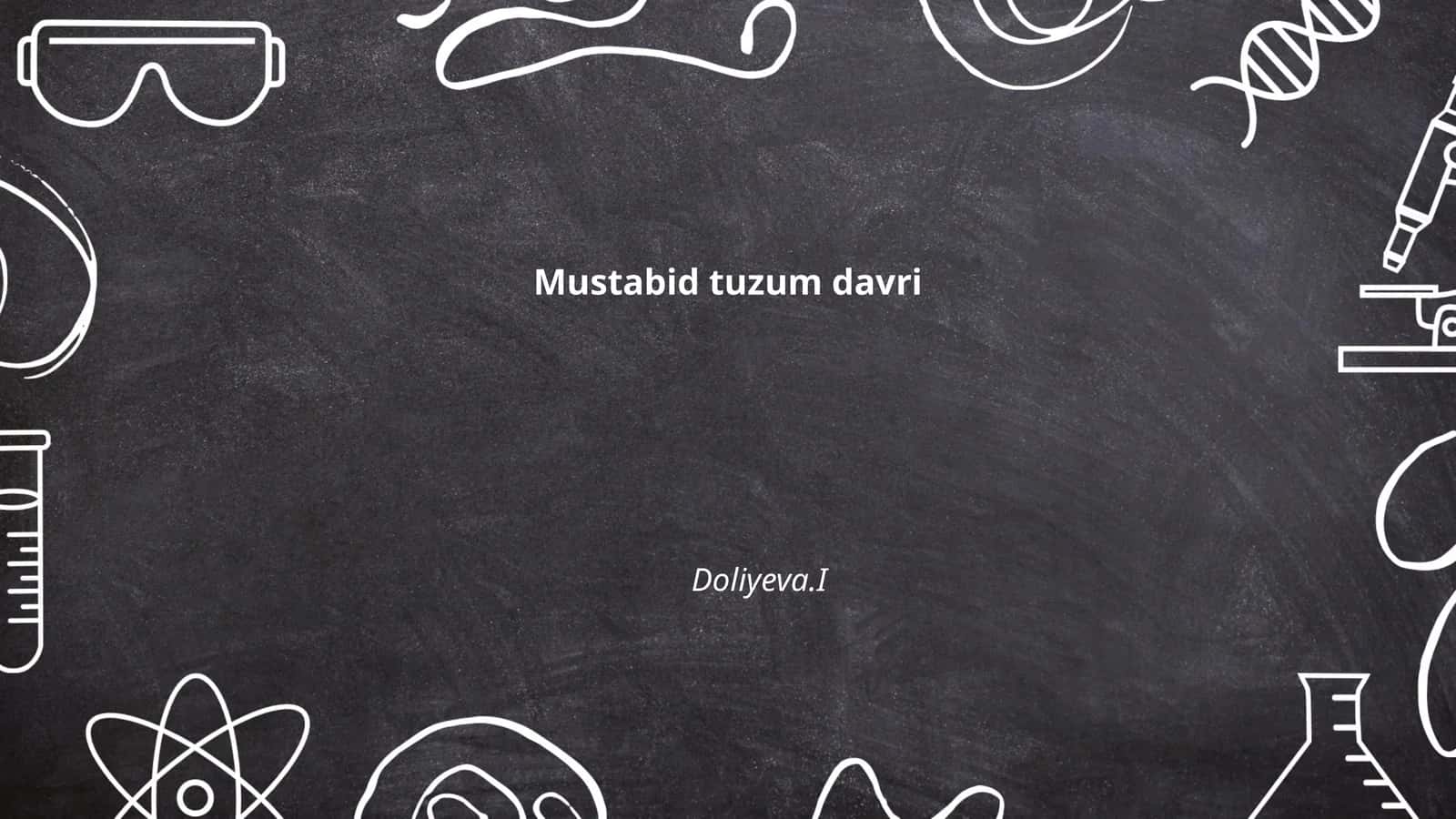 Mustabid tuzum davri