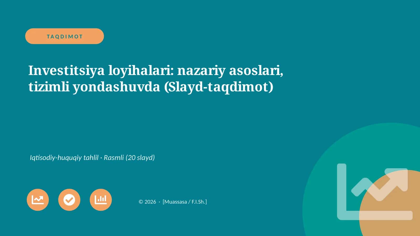 Investitsiya loyihalari: nazariy asoslari, tizimli yondashuvda (Slayd-taqdimot)