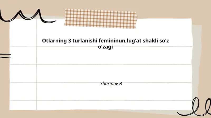 Otlarning uch turlanishi femininun, lug'at shakli so'z o'zagi