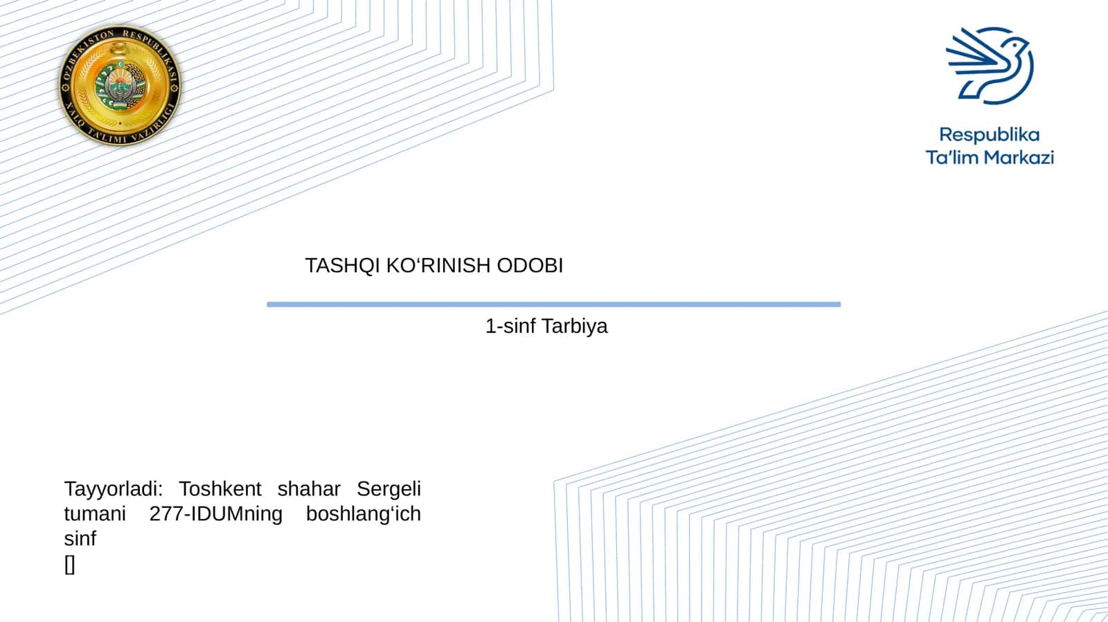 1-sinf Tarbiya TASHQI KO‘RINISH ODOBI